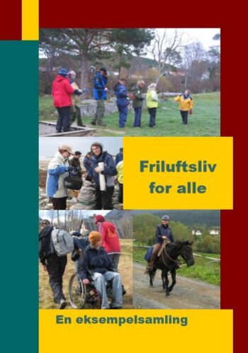 Friluftsliv for alle - Universell utforming